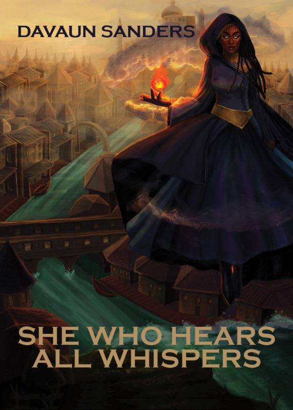 Cover image for She Who Hears All Whispers by DaVaun Sanders. Illustration features a Black woman in dark purple robes levitating over a city, a fireball floating over her outstretched hand while smoke rises from the city behind her.